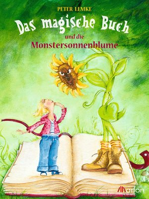 cover image of Das magische Buch und die Monstersonnenblume